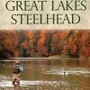 Stackpole Advanced Fly Fishing For Great Lakes Steelhead - Rick Kustich