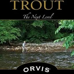 Stackpole Fly Fishing For Trout: The Next Level - Tom Rosenbauer