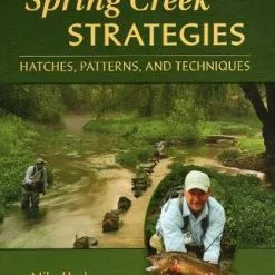 Stackpole Books & Videos Spring Creek Strategies: Hatches, Patterns, And Techniques